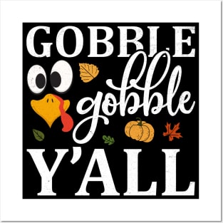 Gobble Gobble Yall Posters and Art